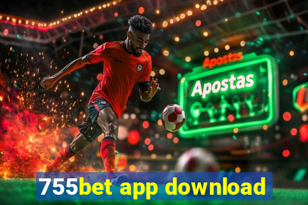 755bet app download